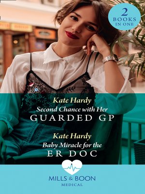 cover image of Second Chance With Her Guarded Gp / Baby Miracle For the Er Doc